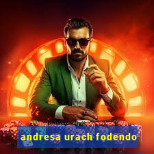 andresa urach fodendo